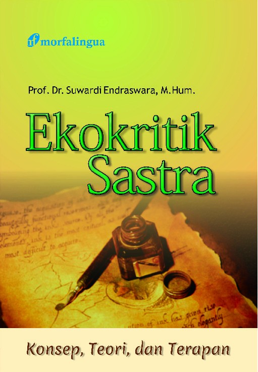 Ekokritik Sastra; Konsep, Teori, dan Terapan